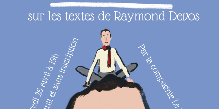 Lecture théâtralisée sur les textes de Raymond Devos
