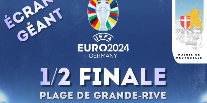 Diffusion Demi-Finale EURO 2024 à Grande-Rive